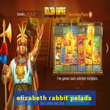 elizabeth rabbit pelada